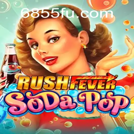 Exploring the Thrills of RushFeverSodaPop: A New Online Gaming Sensation