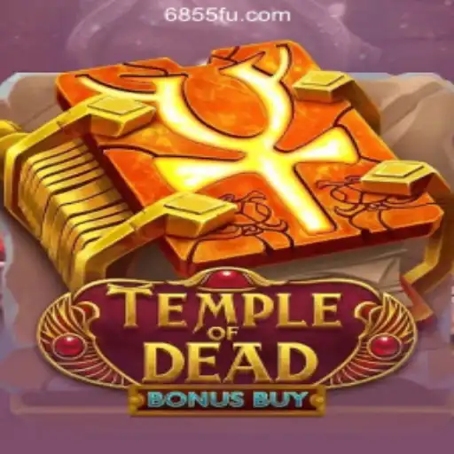 Discover the Thrills of TempleofDeadBonusBuy at 6855.com Online Cassino Brasil #1